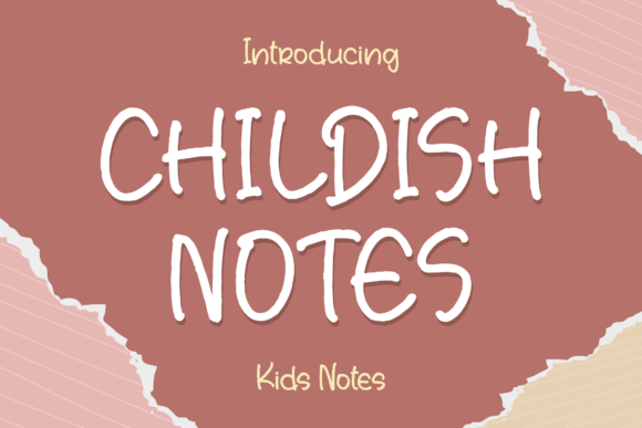 Childish Notes: A Playful Script Font for Creative Projects
