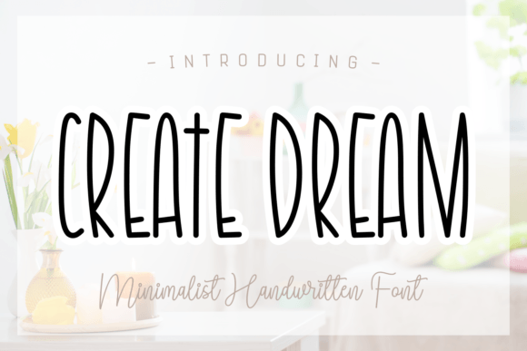 Create Dream: A Fresh Font for Business Branding