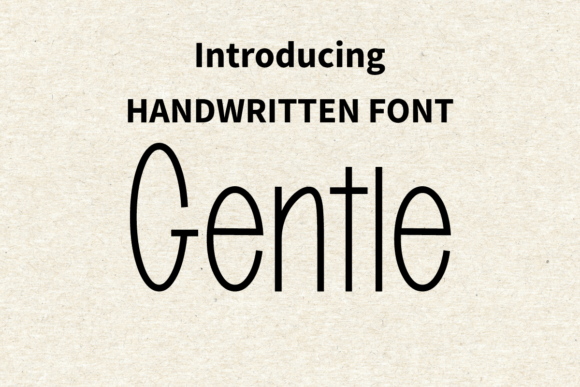 Gentle: A Handwritten Font That Feels Like a Warm Welcome