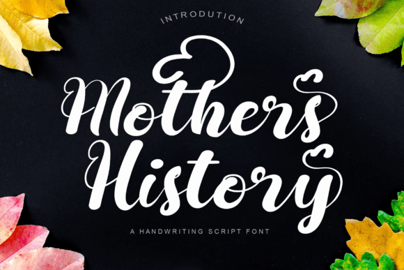 Mothers History Font: A Playful Touch for Modern Marketing
